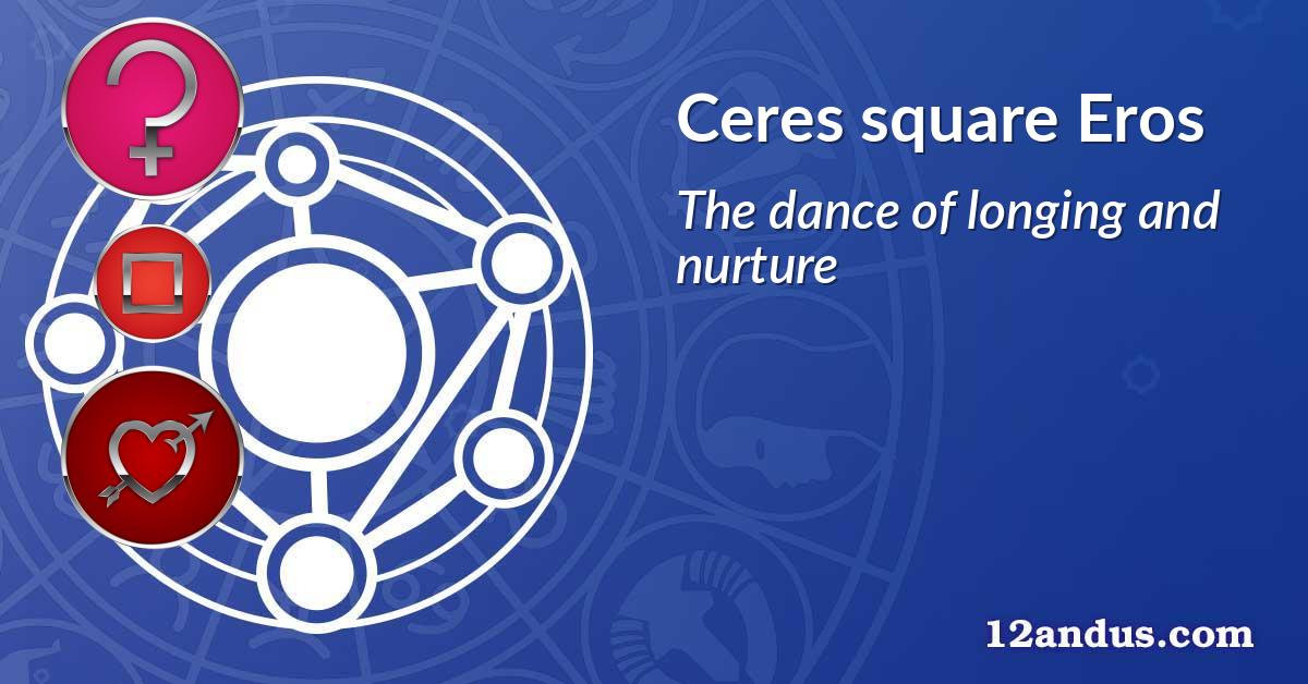 Ceres square Eros