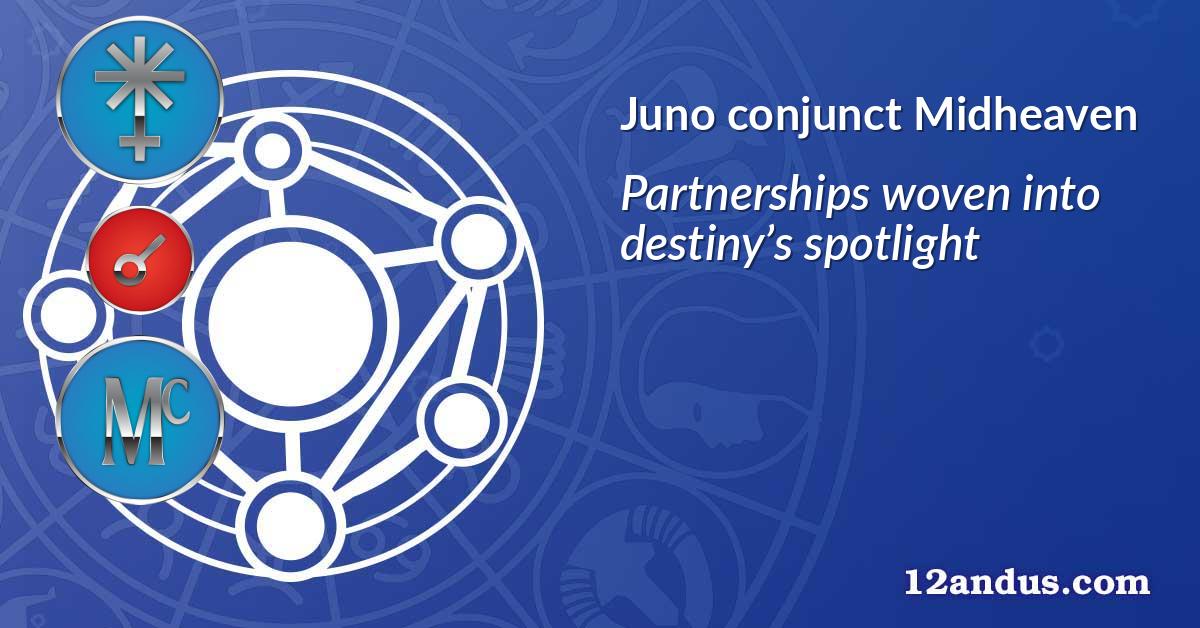 Juno conjunct Midheaven