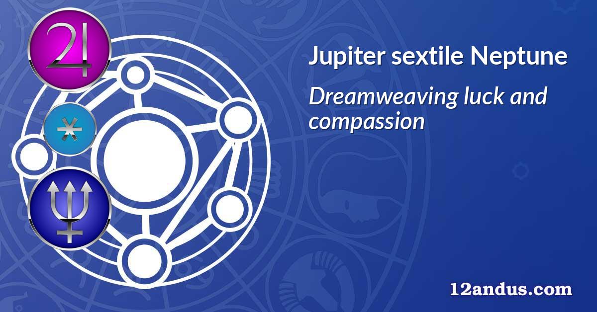 Jupiter sextile Neptune