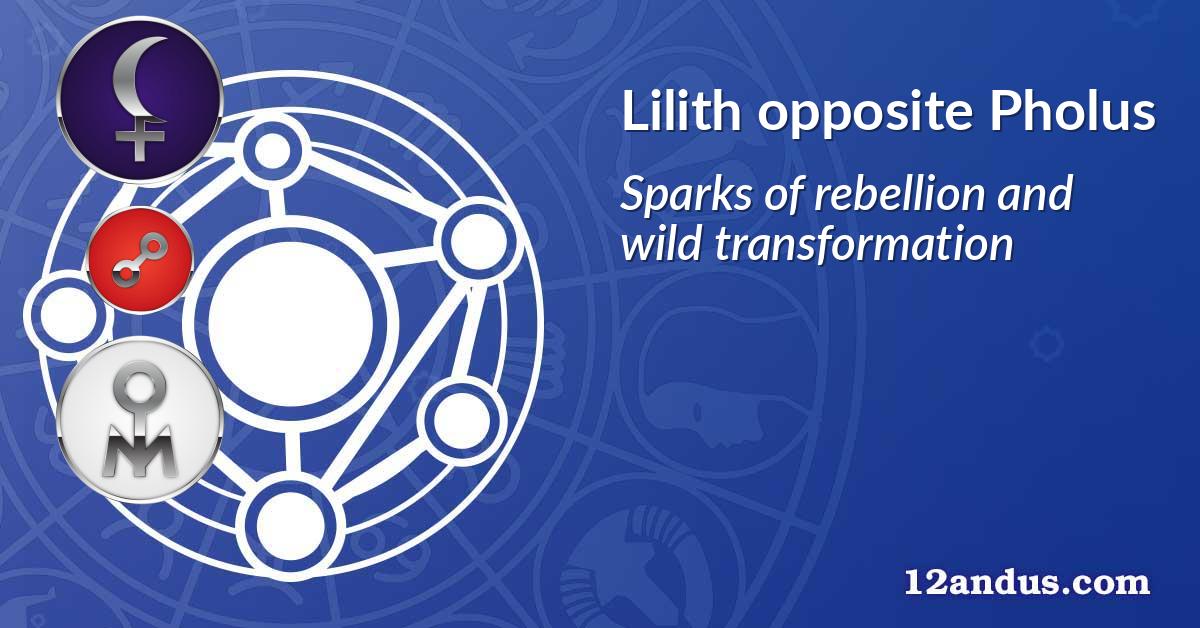 Lilith opposite Pholus