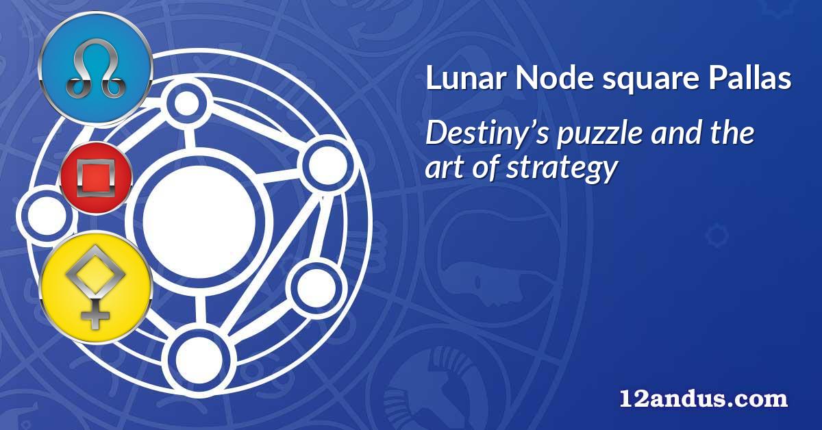 Lunar Node square Pallas