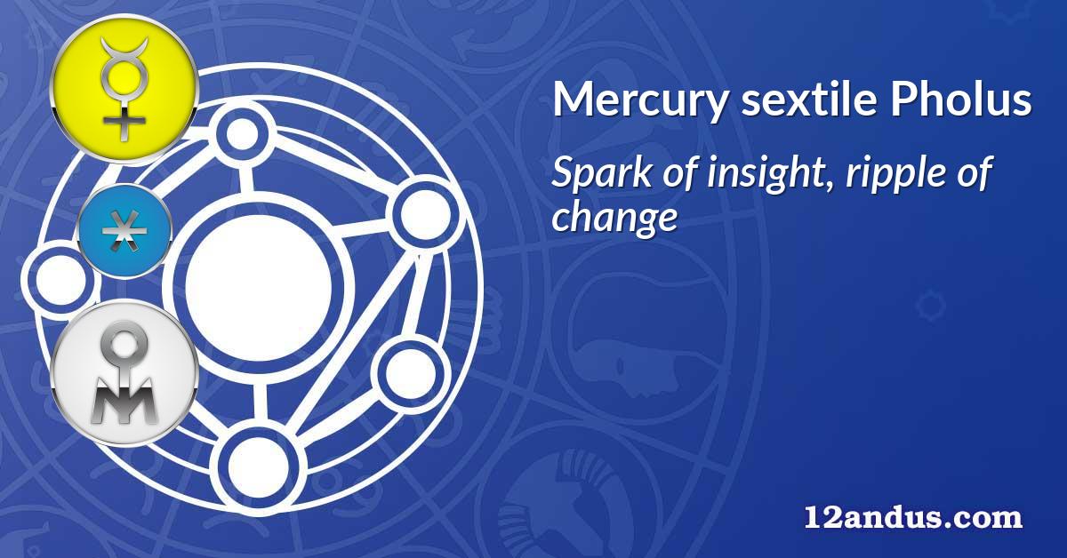 Mercury sextile Pholus