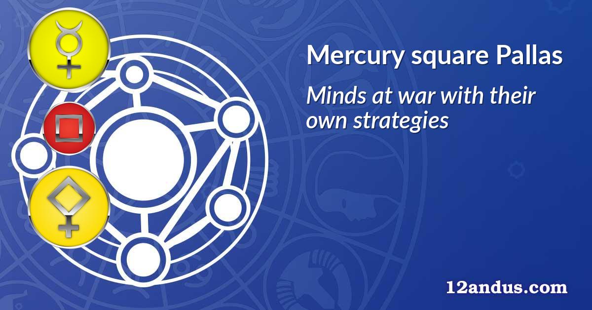 Mercury square Pallas