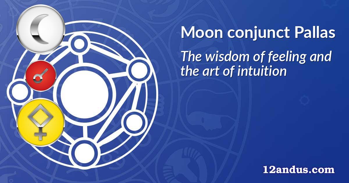 Moon conjunct Pallas