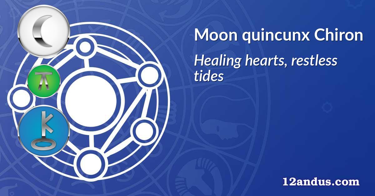 Moon quincunx Chiron
