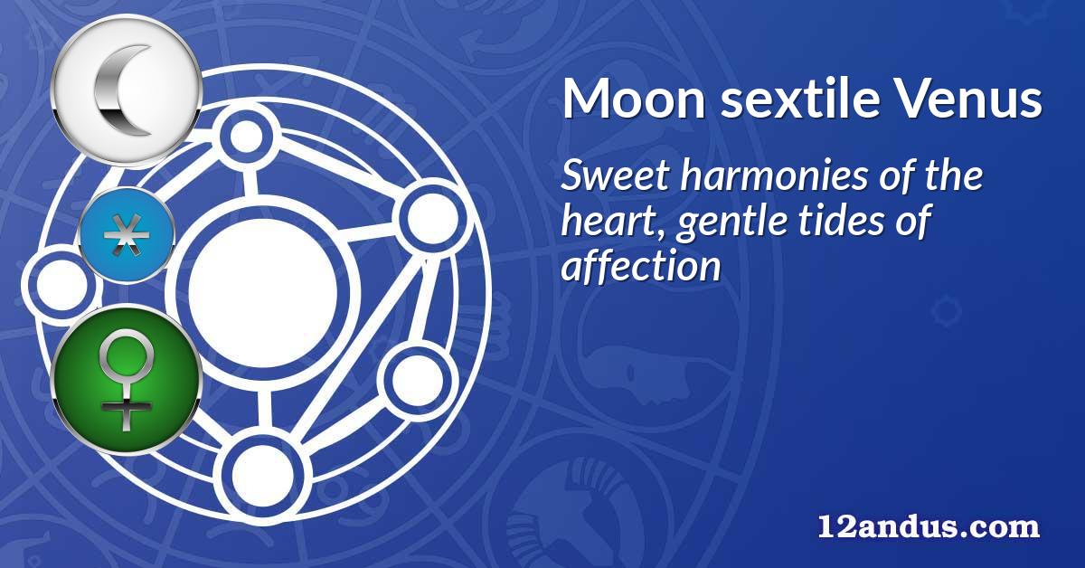 Moon sextile Venus