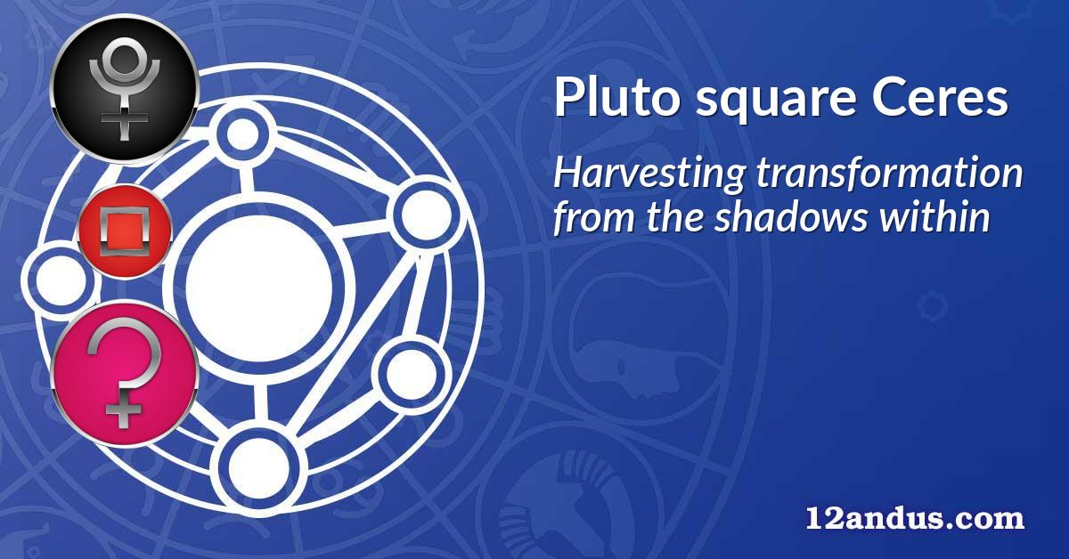 Pluto square Ceres