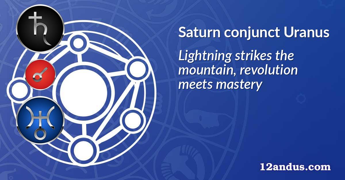 Saturn conjunct Uranus