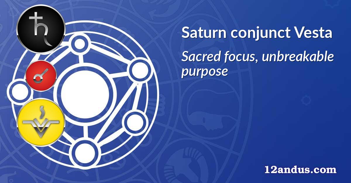 Saturn conjunct Vesta