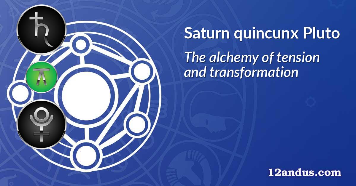 Saturn quincunx Pluto