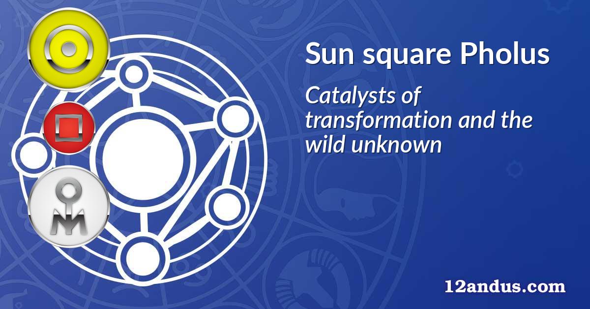 Sun square Pholus