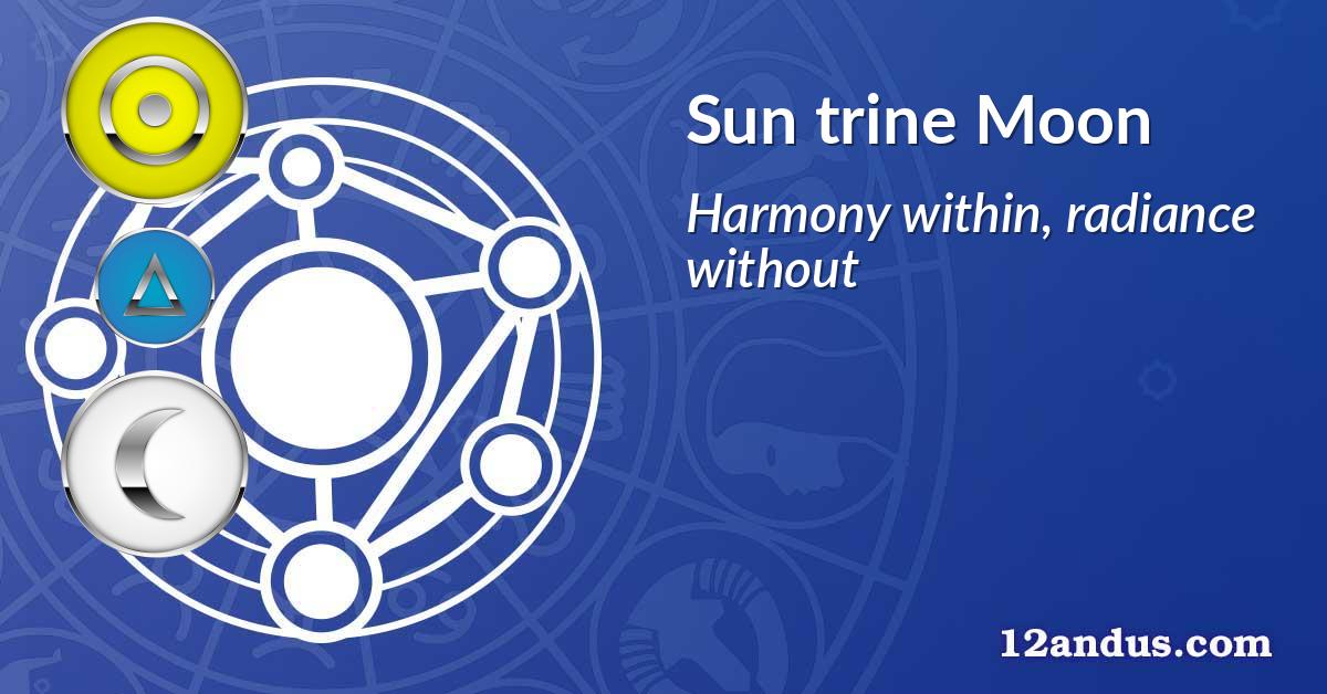 Sun trine Moon
