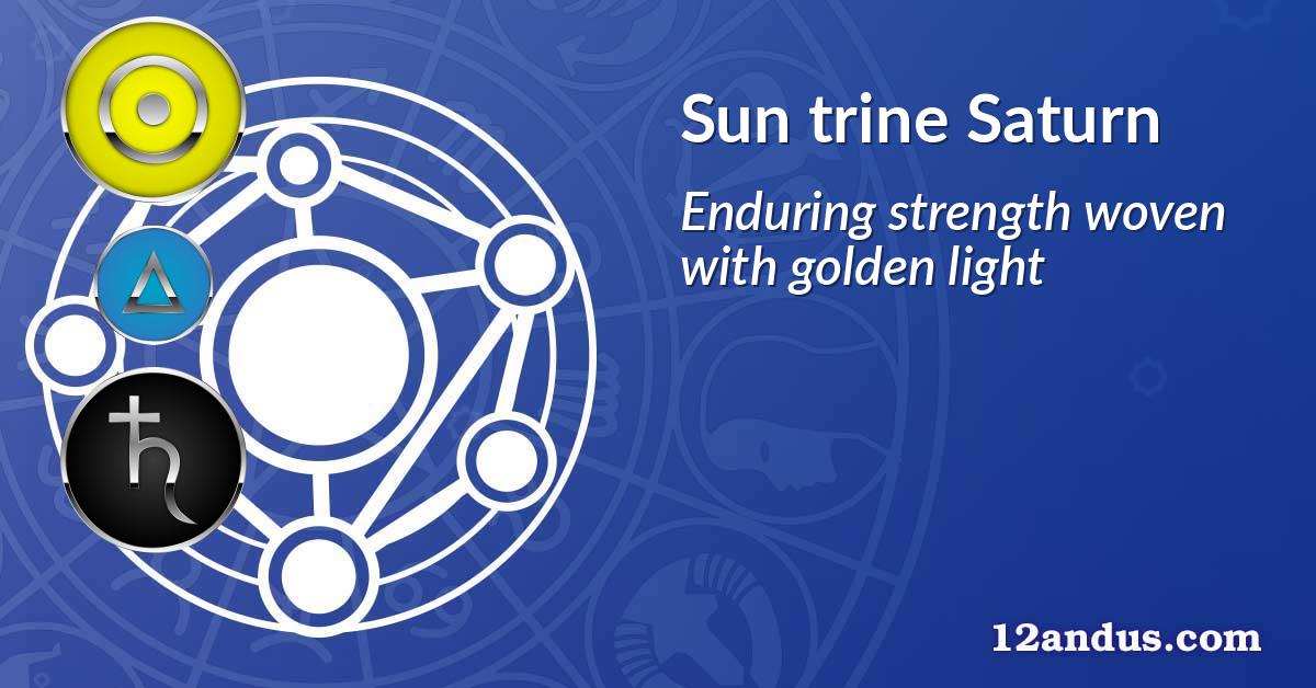 Sun trine Saturn