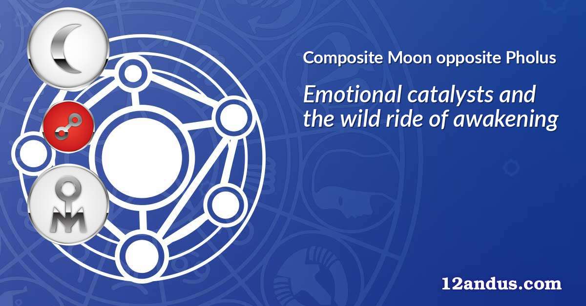 Moon opposite Pholus in the composite chart