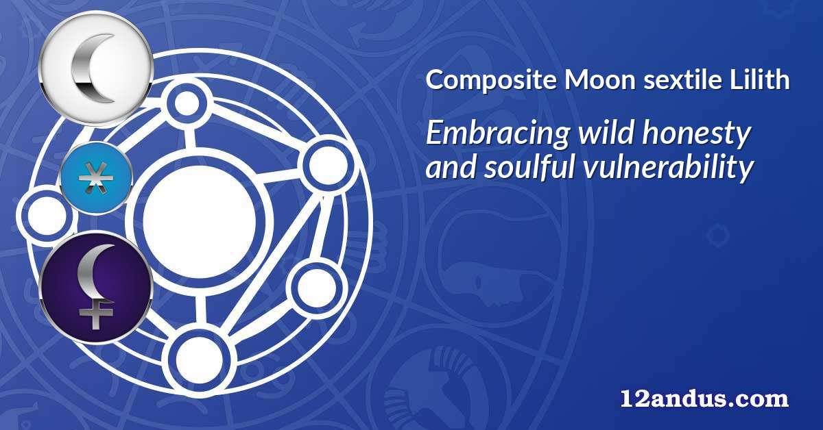 Moon sextile Lilith in the composite chart