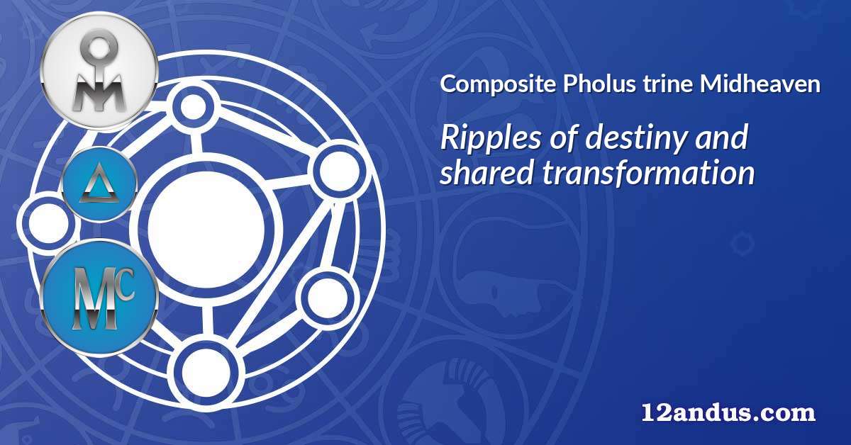 Pholus trine Midheaven in the composite chart