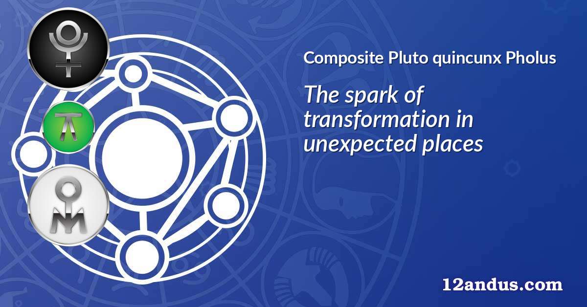 Pluto quincunx Pholus in the composite chart