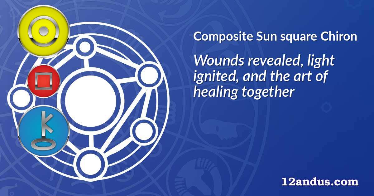 Sun square Chiron in the composite chart