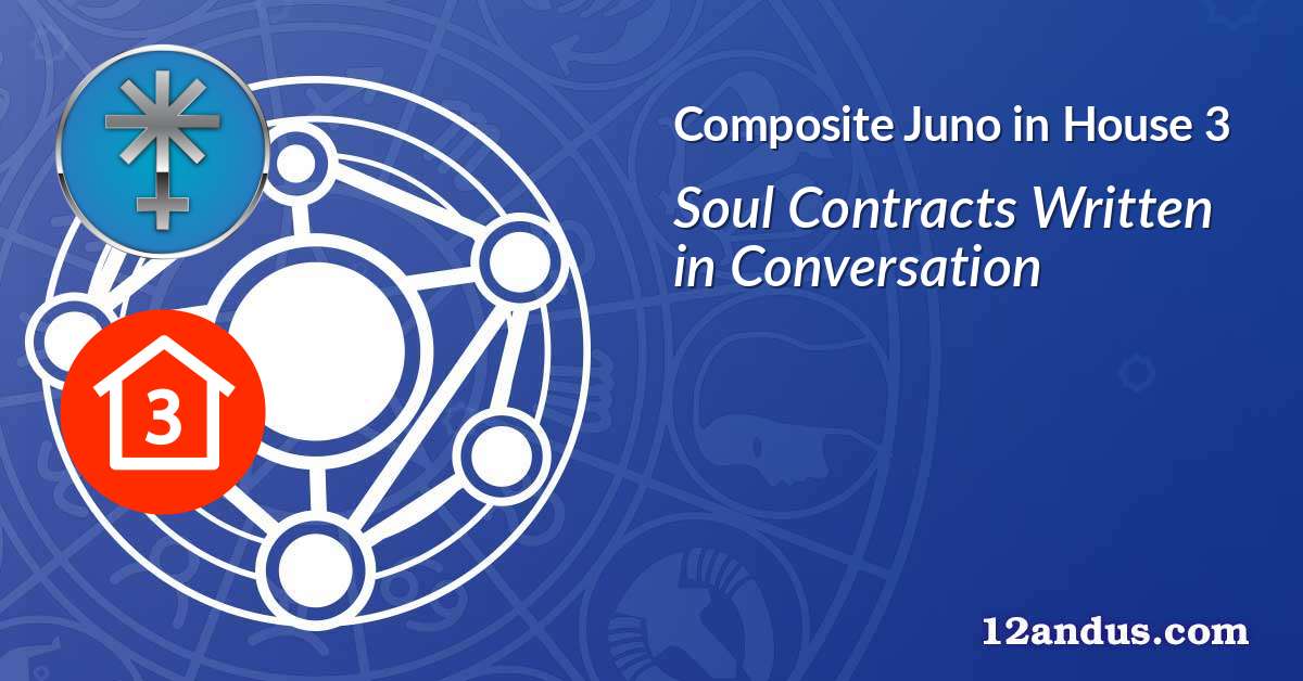 Juno in House 3 in the composite chart