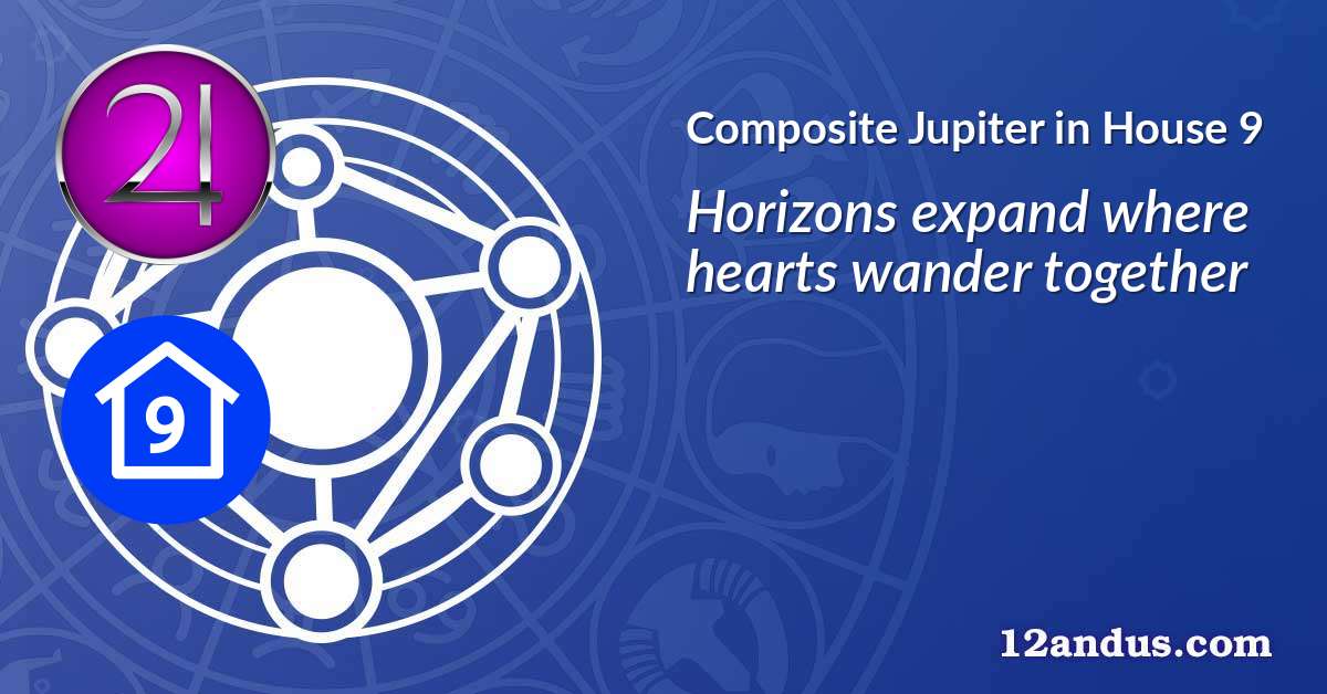 Jupiter in House 9 in the composite chart