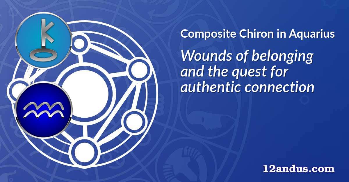 Chiron in Aquarius in the composite chart