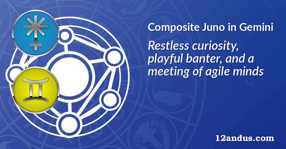 Juno in Gemini in the composite chart