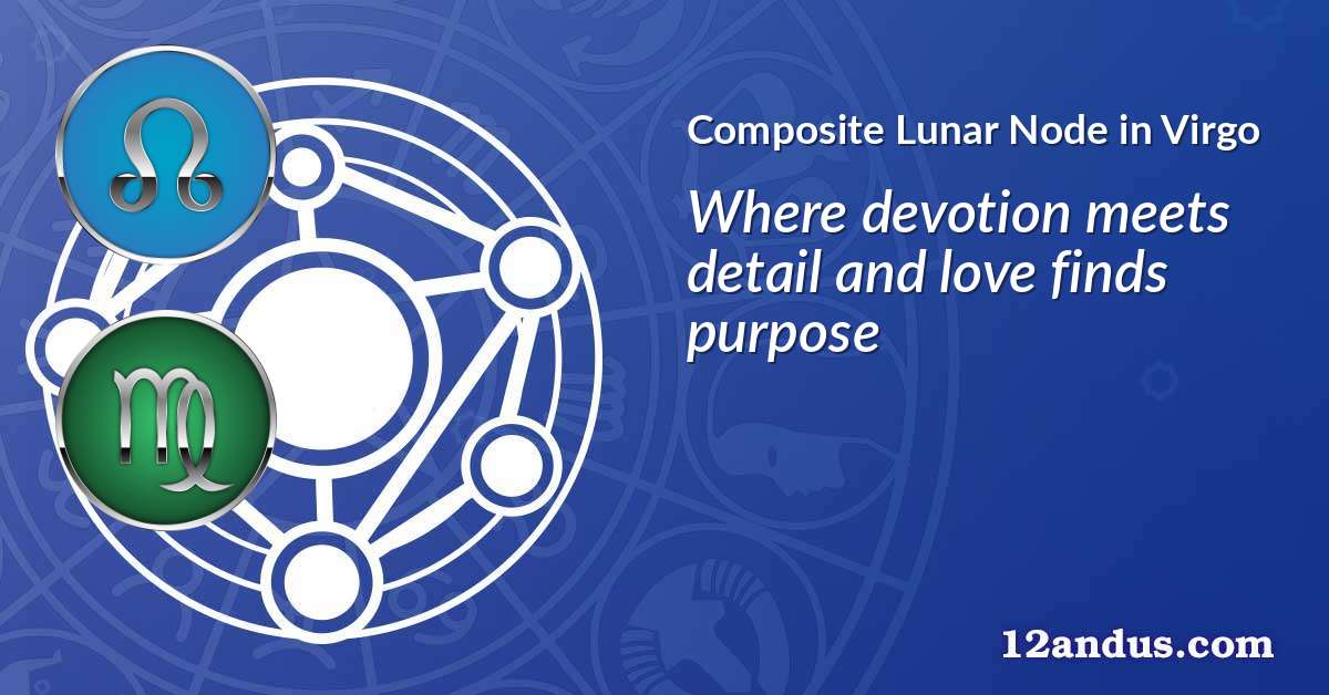 Lunar Node in Virgo in the composite chart