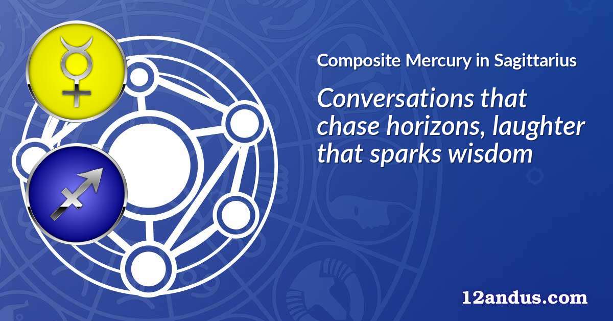 Mercury in Sagittarius in the composite chart