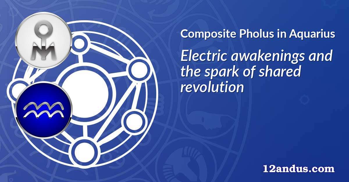 Pholus in Aquarius in the composite chart