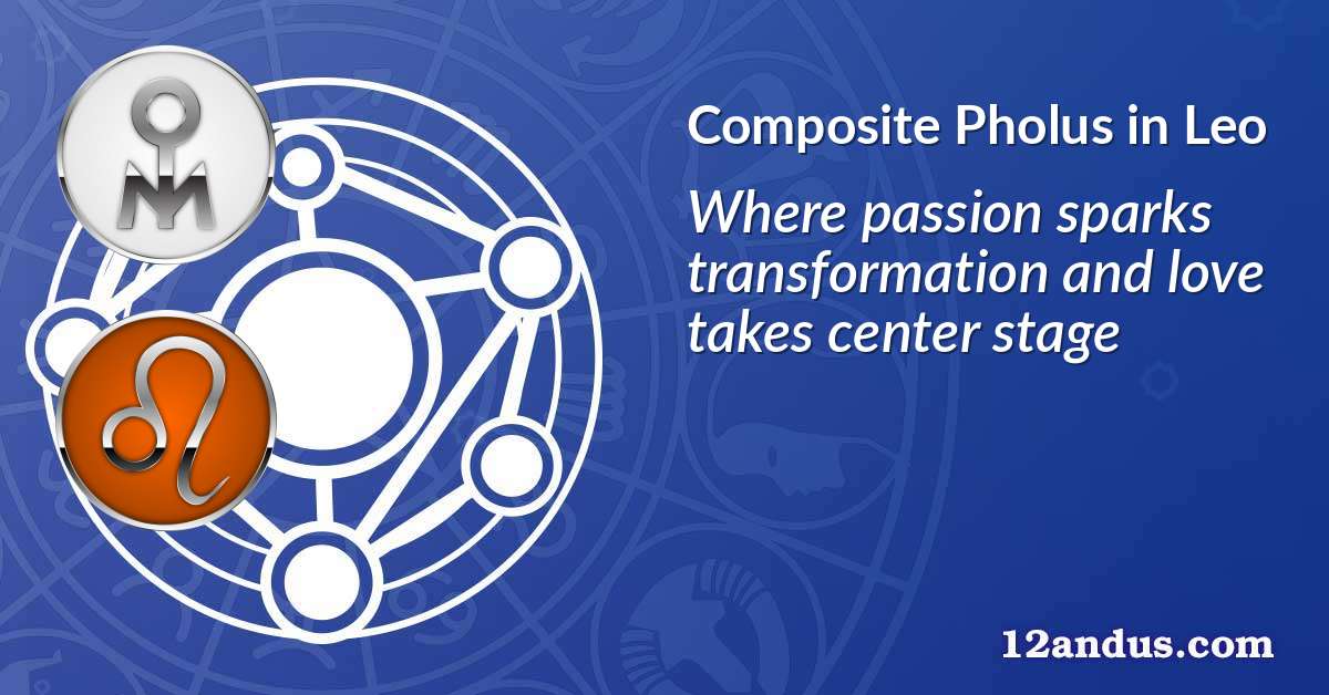 Pholus in Leo in the composite chart