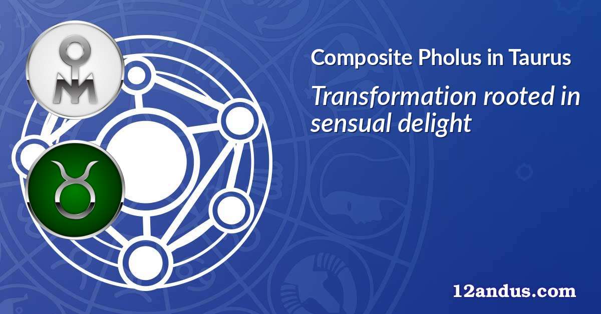 Pholus in Taurus in the composite chart