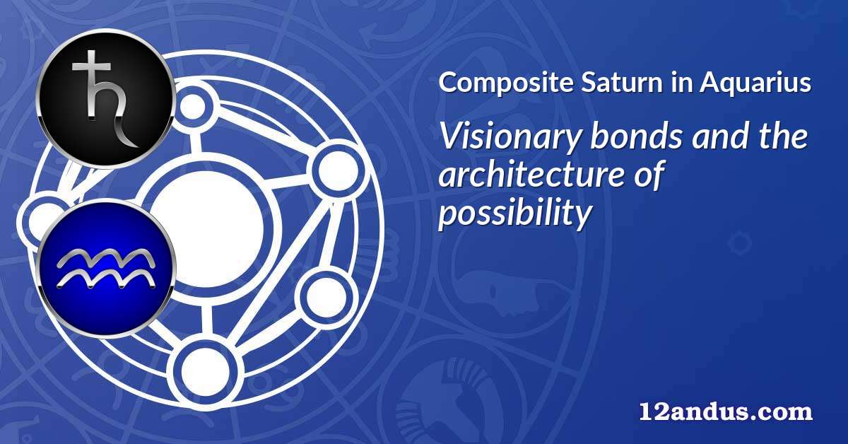 Saturn in Aquarius in the composite chart