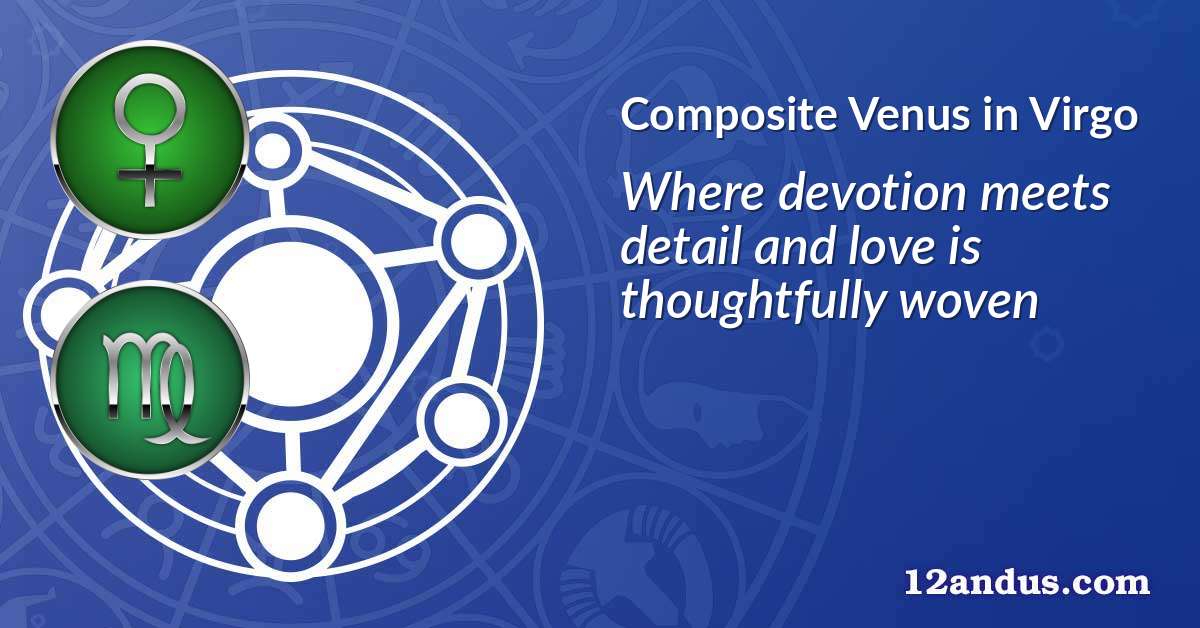 Venus in Virgo in the composite chart