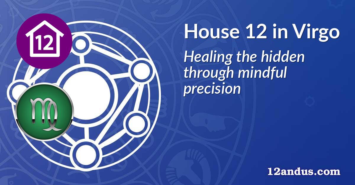 House 12 in Virgo
