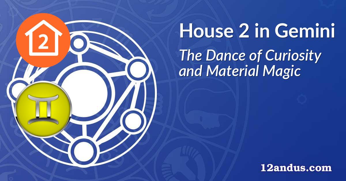 House 2 in Gemini