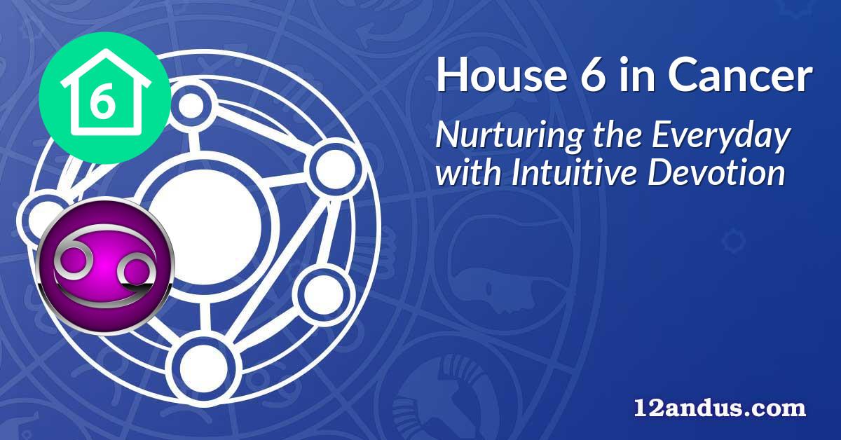 House 6 in Cancer