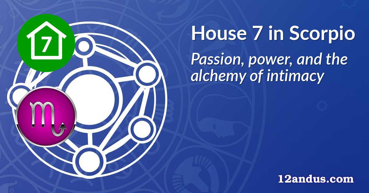 House 7 in Scorpio
