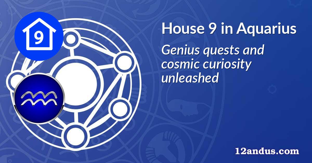 House 9 in Aquarius