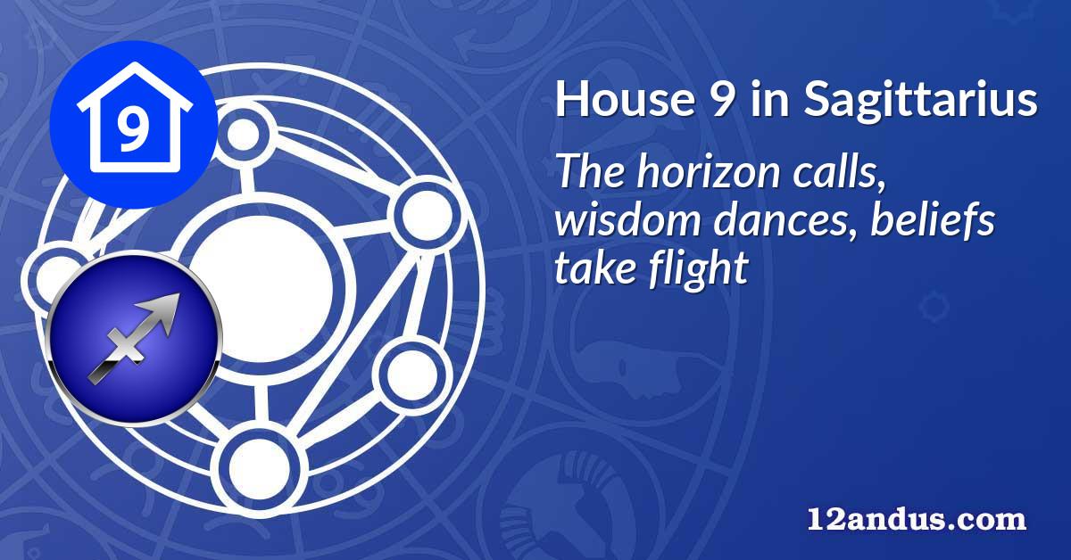 House 9 in Sagittarius
