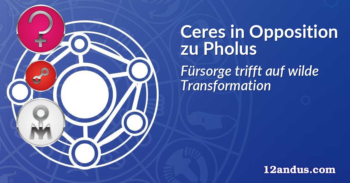 Ceres in Opposition zu Pholus