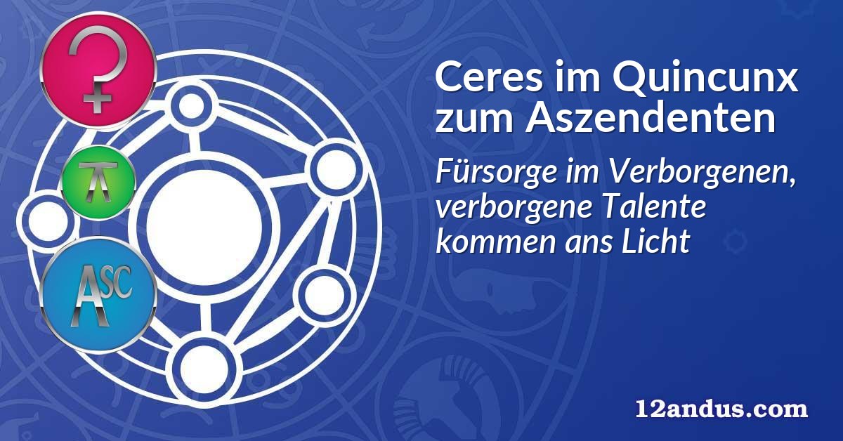 Ceres im Quinkunx zum Aszendenten