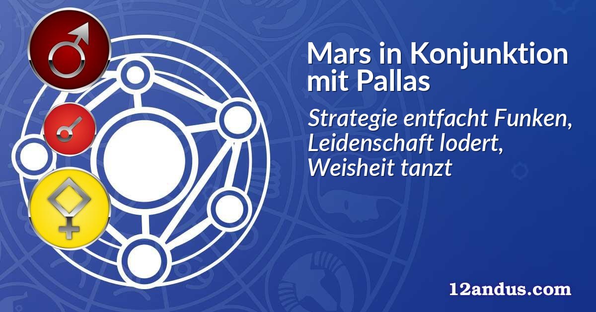 Mars in Konjunktion mit Pallas