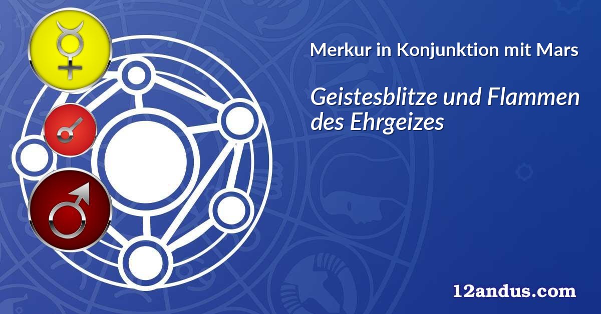 Merkur in Konjunktion mit Mars