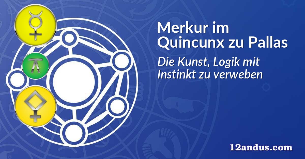 Merkur im Quinkunx zu Pallas