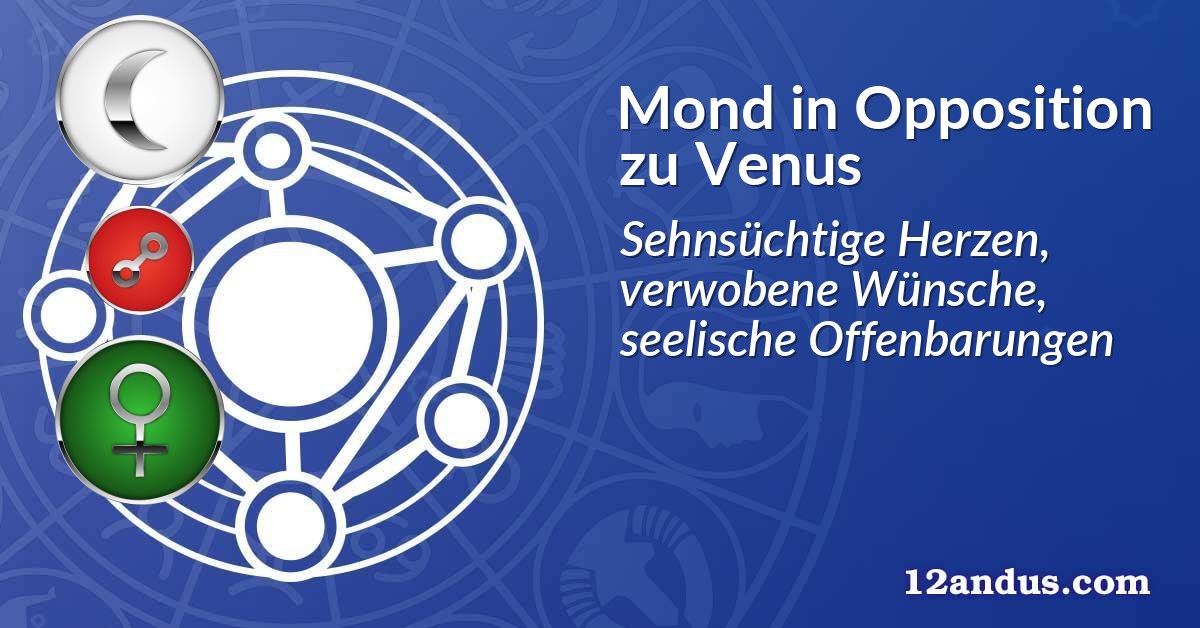 Mond in Opposition zu Venus
