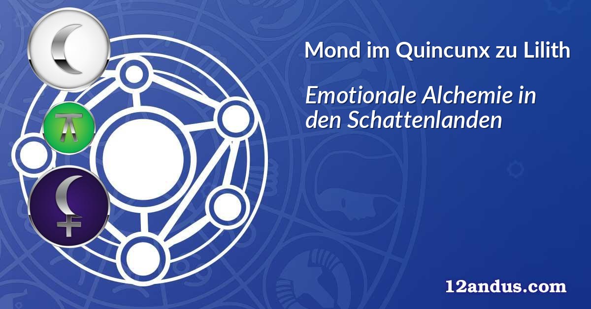 Mond im Quinkunx zu Lilith