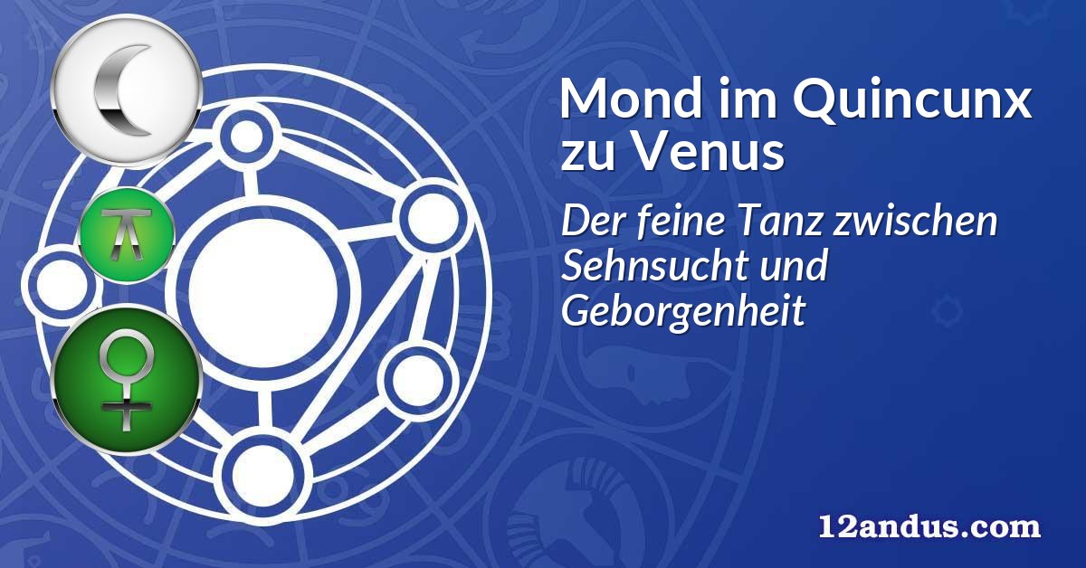Mond im Quinkunx zu Venus