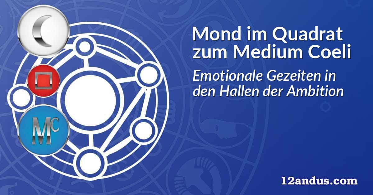Mond im Quadrat zum Medium Coeli