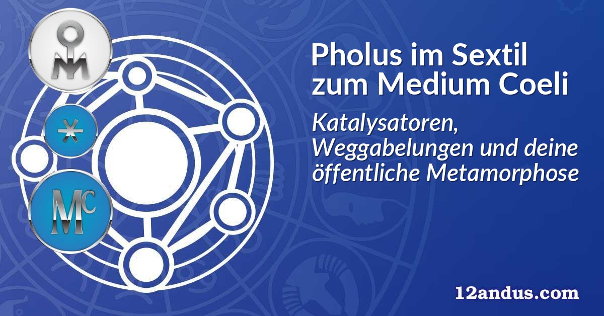 Pholus im Sextil zum Medium Coeli