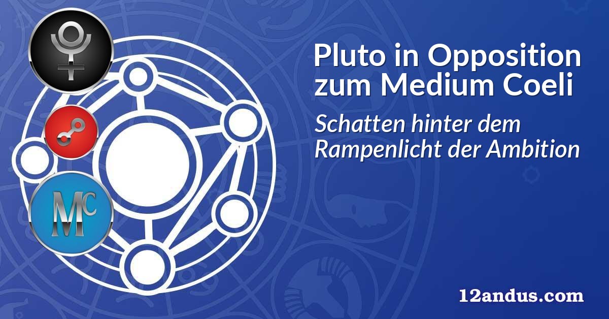 Pluto in Opposition zum Medium Coeli